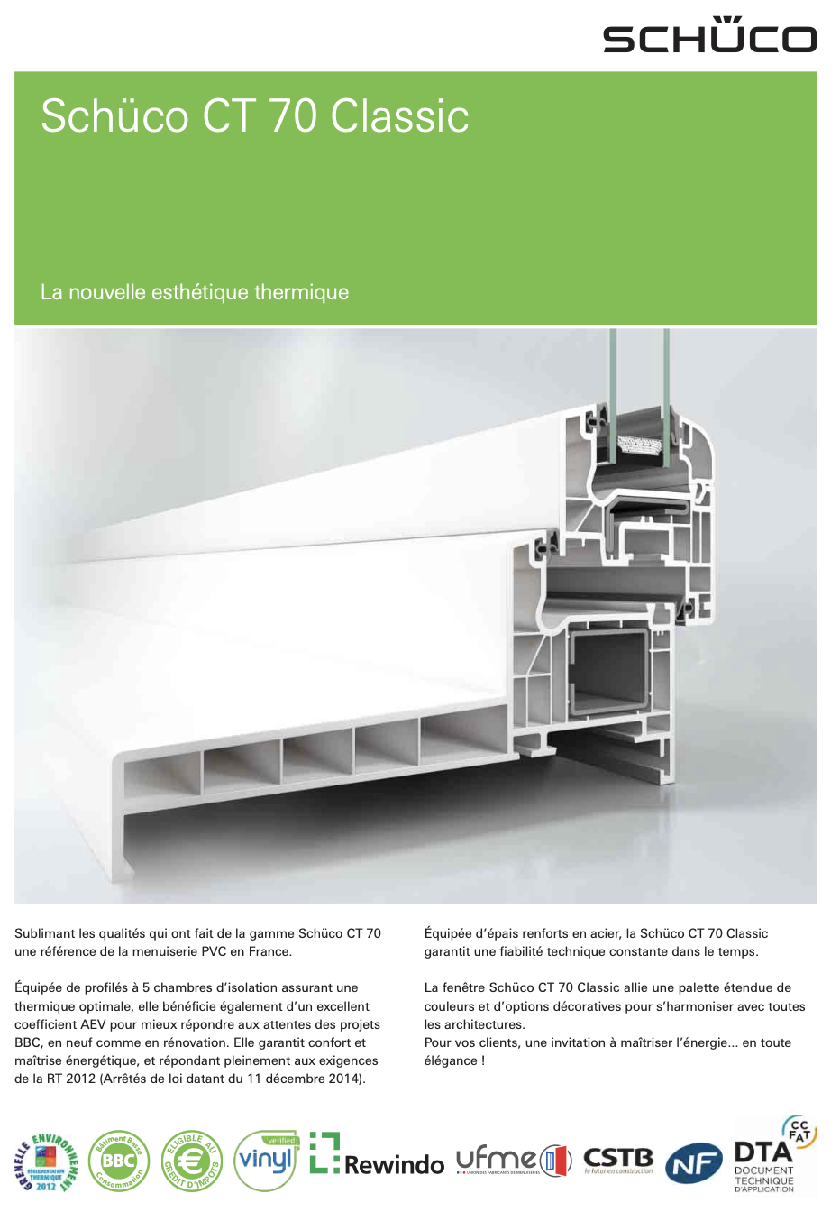 DOCUMENTATION TECHNIQUE Schüco CT 70 Classic